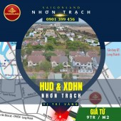 Có nên đầu tư đất nền sổ sẵn dự án Hud XDHN Nhơn Trạch - Saigonland Nhơn Trạch